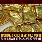 Hyderabad Police Seizes Gold Worth Rs 46.52 Lakh At Shamshabad Airport Hyderabad Police Seizes Gold Worth Rs 46.52 Lakh At Shamshabad Airport,Hyderabad Police Seizes Gold,Police Seizes Gold,Police Seizes Gold Worth Rs46.52 Lakhs,Mango News,Shamshabad Airport,Hyderabad Police,Hyderabad Police Commissioner,Hyderabad Police Challan,Hyderabad Police Station,Hyderabad Police Number,Hyderabad Police Encounter,Hyderabad Police Academy,Hyderabad Police Twitter,Hyderabad Police Online Complaint,Hyderabad Traffic Police Challan,Hyderabad Traffic Police,Hyderabad City Police,Hyderabad City Police Acp List,Hyderabad Institute Of Police,Hyderabad City Police Commissioner,Hyderabad Traffic Police Shiksha,Hyderabad National Police Academy,Hyderabad Cyber Crime Police Station