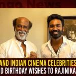 Fans And Indian Cinema Celebrities Wish Birthday Greetings To Rajinikanth,Rajinikanth Birthday Greetings,Rajinikanth Birthday,Rajinikanth Birthday Wishes,Rajinikanth Birthday Celebrations,Mango News,Rajinikanth Birthday Today,Rajinikanth Birthday Latest News and Updates,Rajinikanth Birthday Celebrities Greetings,Celebrities Greetings on Rajinikanth Birthday,Fans And Indian Cinema Celebrities,Fans Celbrate Rajinikanth Birthday,Celebrities Wished on Rajinikanth Birthday,Super Star Rajinikanth,Super Star Rajinikanth News and Live Updates