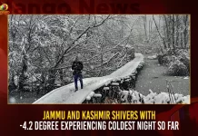 Jammu And Kashmir Shivers With -4.2 Degree Experiencing Coldest Night So Far,Jammu And Kashmir Shivers,Jammu And Kashmir Experiencing Coldest Night,Jammu And Kashmir -4.2 Degree Temparature,Mango News,Jammu And Kashmir Temperature In December,Jammu Kashmir Temperature Today Morning,Srinagar Temperature,Gulmarg Temperature,Weather In Kashmir For Next 15 Days,Jammu Temperature Today Morning,Weather In Jammu Next 15 Days,Jammu Weather For 10 Days,Jammu And Kashmir Temperature Today,Jammu And Kashmir Temperature In October,Jammu And Kashmir Temperature In May,Jammu And Kashmir Temperature In November,Jammu And Kashmir Temperature In March,Srinagar Jammu And Kashmir Temperature,Katra Jammu And Kashmir Temperature,Lowest Temperature In Jammu And Kashmir