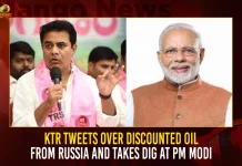 KTR Tweets Over Discounted Oil From Russia And Takes Dig At PM Modi,KTR Tweets Over Discounted Oil,KTR Over Discounted Oil,KTR Discounted Oil From Russia,Mango News,Telangana Minister KTR,KTR Latest News and Updates,Minister KTR News and Live Updates,CM KCR News And Live Updates, Telangna Congress Party, Telangna BJP Party, YSRTP,TRS Party, BRS Party, Telangana Latest News And Updates,Telangana Politics, Telangana Political News And Updates