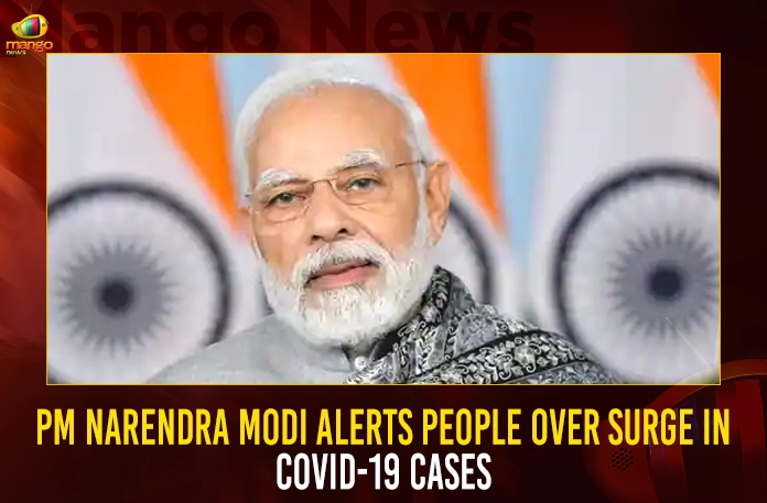 PM Narendra Modi Alerts People Over Surge In COVID-19 Cases PM Narendra Modi Alerts People Over Surge In COVID-19 Cases,PM Narendra Modi,Alerts People Over COVID-19 Cases,COVID-19 Cases,Mango News,BF7 Variant Cases,BF7 Variant Latest News and Updates,Omicron BF7 Symptoms,BF7 Variant Symptoms,BF7 Variant Severity,Omicron BF7 In India,BF7 Covid Variant,Ba 5 1 7 Variant,Omicron New Variant,Omicron New Variant In India,Omicron Bf.7 Symptoms,Bf.7 Variant Severity,Omicron Bf.7 In India,Ba 5.1 7 Variant,Bf.7 Variant,BF7 Variant In India,Bf.7 Variant Covid,Bf.7 Variant Cdc,Bf.7 Variant Canada,Bf.7 Variant Uk,Bf.7 Variant Belgium,Bf.7 Variant Mutations,Covid BF7 Variant,Omicron BF7 Variant,Covid BF7 Variant Symptoms