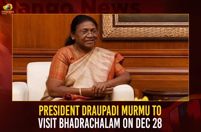 President Draupadi Murmu To Visit Bhadrachalam On Dec 28 President Draupadi Murmu To Visit Bhadrachalam On Dec 28,President Draupadi Murmu,Draupadi Murmu Bhadrachalam Visit,Draupadi Murmu Bhadrachalam On Dec 28,Mango News,India’S President Droupadi Murmu,Droupadi Murmu Is India'S New President,Droupadi Murmu Is 15Th President,Droupadi Murmu Elected As India'S New President,Droupadi Murmu Takes Oath As 15Th President Of India,Droupadi Murmu Becomes India'S 15Th President,Droupadi Murmu Takes Oath As President Of India,India President Droupadi Murmu,Droupadi Murmu New President,President Of India Droupadi Murmu,Presidential Candidate Draupadi Murmu,India President 2022 Draupadi Murmu