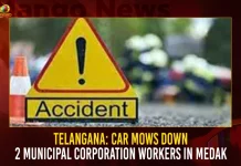 Telangana Car Mows Down 2 Municipal Corporation Workers In Medak, Mango News, Municipal Corporation Workers, Hyderabad's Medak region, Municipal staff Protest, Car mows down two municipal workers, Speeding car runs over municipal workers, Two municipal workers run over by car, Car Rams on Municipal staff, Police explains about Medak Road accident