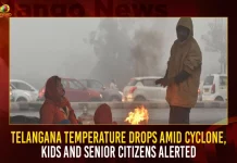 Telangana Temperature Drops Amid Cyclone Kids And Senior Citizens Alerted,Imd Issues Temperature Drops,Cold Wave Alert In Telangana,Cold Wave Alert Telangana,Yellow Alert In Telangana,Mango News,Mango News Telugu,Hyderabad Weather Today,Hyderabad Weather Next 3 Days,Weather Forecast Hyderabad,Hyderabad Weather Forecast,Weather Forecast Hyderabad For Tomorrow,Weather Forecast Hyderabad 2022,Cold Wave Hyderabad,Cold Wave In Hyderabad Today,Climate Hyderabad Today,Weather Forecast Hyderabad December
