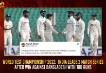 World Test Championship 2022 India Leads 2 Match Series After Win Against Bangladesh With 188 Runs,World Test Championship 2022,World Test Championship,India Leads 2 Match Series,Win Against Bangladesh,Mango News,India Vs Bangladesh,Ind Vs Bangladesh,Ind Vs Bng,India Vs Bangladesh Test Series,Indian Cricket Team,Bangladesh Cricket Team,India,Bangladesh,Bangladesh Vs India, India In Bangladesh,India Test Series,Bangladesh Test Series,Ind Vs Bng Test Series,