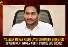 YS Jagan Mohan Reddy Lays Foundation Stone For Development Works Worth Over Rs 900 Crores,YS Jagan Mohan Reddy,Jagan Mohan Reddy Lays Foundation Stone,Jagan Mohan Reddy Development Works,Development Works Worth Over Rs 900 Crores,Mango News,Tdp Chief Chandrababu Naidu,AP CM YS Jagan Mohan Reddy,YS Jagan News And Live Updates, YSR Congress Party, Andhra Pradesh News And Updates, AP Politics, Janasena Party, TDP Party, YSRCP, Political News And Latest Updates