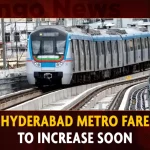 Hyderabad Metro Fare To Increase Soon Hyderabad Metro Fare To Increase Soon, Metro Fare To Increase Soon, Hyderabad Metro Fare, Hyderabad Metro Rail Limited, HMRL Metro Fare To Increase Soon, Hike In Hyderabad Metro Fare, Hyderabad Metro Charges Hike, Hyderabad Metro Fare News, Hyderabad Metro Fare Latest News And Updates, Hyderabad Metro Fare Live Updates, Mango News