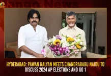 Hyderabad: Pawan Kalyan Meets Chandrababu Naidu To Discuss 2024 AP Elections And GO 1 Hyderabad Pawan Kalyan Meets Chandrababu Naidu To Discuss 2024 AP Elections And GO 1,Janasena Chief Pawan Kalyan,Meets TDP President Chandrababu Naidu,Discusses Political Topics,Mango News,Mango News Telugu,Tdp Chief Chandrababu Naidu,AP CM YS Jagan Mohan Reddy,YS Jagan News And Live Updates, YSR Congress Party, Andhra Pradesh News And Updates, AP Politics, Janasena Party, TDP Party, YSRCP, Political News And Latest Updates,AP BJP Party