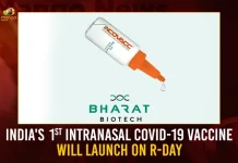 India’s 1st Intranasal COVID-19 Vaccine Will Launch On R-Day India's 1st Intranasal COVID-19 Vaccine Will Launch On R-Day,Covid Deaths,Covid Last 24 Hours, People Tested Positive,Coronavirus In India,Mango News,Covid In India,Covid,Covid-19 India,Covid-19 Latest News And Updates,Covid-19 Updates,Covid India,India Covid,Covid News And Live Updates,Carona News,Carona Updates,Carona Updates,Cowaxin,Covid Vaccine,Covid Vaccine Updates And News,Covid Live Updates