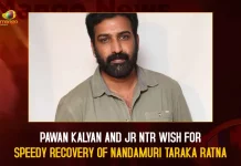 Pawan Kalyan And Jr NTR Wish For Speedy Recovery Of Nandamuri Taraka Ratna,Janasena Chief Pawan Kalyan,Wishes Nandamuri Taraka Ratna,Taraka Ratna for Speedy Recovery,Mango News,Nandamuri Taraka Ratna,Nandamuri Taraka Ratna Latest News and Updates,Nandamuri Taraka Ratna Health,Nandamuri Taraka Ratna Health Status,Nandamuri Taraka Ratna Latest Updates,Nandamuri Taraka Ratna Health Updates,Nandamuri Taraka Ratna Latest Updates,Yuvagalam Padauatra