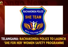 Telangana Rachakonda Police To Launch ‘She For Her’ Women Safety Programme,Telangana Rachakonda Police,She For Her,Women Safety Programme,Mango News,Women Safety In India,Womens Safety Programs In India,Womens Safety Programme,Womens Safety Measures,Womens Safety Issues,Womens Safety In Public Spaces,Womens Safety Awareness Campaign,Womens Safety Awareness Campaign,Womens Safety Awareness And Solutions,Womens Safety Awareness And Solutions