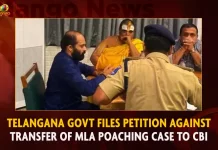 Telangana Govt Files Petition Against Transfer Of MLA Poaching Case To CBI,Telangana HC,Upholds Lower Court Order,Telangana MLAs Poaching Case,Mango News,BRS MLAs Poaching Case,Minister KTR Asks Several Questions,Union Minister Kishan Reddy,BRS MLAs Poaching Case,Telangana Sit,Sit Investigation Mla Poaching Case,Trs Mla Poaching Case,Telangana Mla Poaching Case,Telangana Mla Poaching Case Latest News And Updates,Telangana Mla Poaching ,Telangana Bjp,Telangana Cm Kcr,Trs Party,Brs Party,Ysrtp,Brs Party Latest News And Updates