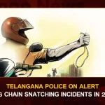 Telangana Police On Alert After 6 Chain Snatching Incidents In 2 Hours, 6 Chain Snatching Incidents In 2 Hours, Telangana Police On Alert, 6 Chain Snatching Incidents, 6 Chain Snatching Cases, Telangana On High Alert, Telangana Chain Snatching News, Telangana Chain Snatching Latest News And Updates, Telangana Chain Snatching Live Updates, Mango News