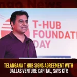 Telangana T Hub Signs Agreement With Dallas Venture Capital Says KTR, KTR Says Telangana T Hub Signs Agreement With Dallas Venture Capital, Telangana T Hub Signs Agreement With Dallas Venture Capital, Dallas Venture Capital, Telangana T Hub, Telangana IT Minister KTR, Telangana T Hub News, Telangana T Hub Latest News And Updates, Telangana T Hub Live Updates, Mango News