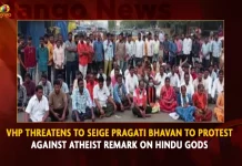 VHP Threatens To Seige Pragati Bhavan To Protest Against Atheist Remark On Hindu Gods VHP Threatens To Seige Pragati Bhavan To Protest Against Atheist Remark On Hindu Gods,VHP Threatens,Seige Pragati Bhavan,Protest Against Atheist,Remark On Hindu Gods,Mango News,Pragati Bhavan Hyderabad,Pragathi Bhavan Hyderabad Address,Pragathi Bhavan Cost,Pragathi Bhavan Area,Pragathi Bhavan Cm Camp Office Address,Pragathi Bhavan Phone Number,Pragathi Bhavan Pin Code,Pragathi Bhavan,Pragathi Bhavan Contact Number,Pragathi Bhavan Postal Address,Pragathi Bhavan Live,Telangana Pragathi Bhavan