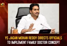 YS Jagan Mohan Reddy Directs Officials To Implement Family Doctor Concept YS Jagan Mohan Reddy Directs Officials To Implement Family Doctor Concept,YS Jagan Mohan Reddy,Jagan Mohan Reddy Directs Officials,To Implement Family Doctor Concept,Mango News,Family Doctor Concept,Tdp Chief Chandrababu Naidu,AP CM YS Jagan Mohan Reddy,YS Jagan News And Live Updates, YSR Congress Party, Andhra Pradesh News And Updates, AP Politics, Janasena Party, TDP Party, YSRCP, Political News And Latest Updates