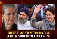 Gandhis To Skip Poll Meeting Of Congress Conclave In Raipur, Gandhis To Skip Poll Meeting, Gandhis Poll Meeting Of Congress, Congress Conclave In Raipur, Gandhis Poll Meeting In Raipur, Mango News, Poll Meeting Of Congress Party,Congress Bhawan Raipur,Congress Mahamantri Raipur,Congress Raipur Nagar Nigam,Key Members Of Congress,Meeting Poll Options,Pankaj Sharma Congress Raipur,Political Meeting,Poll Conducted,Poll Meaning In Company Law,Raipur City Congress,Raipur Congress Candidate,Raipur Congress Mahamantri,State Congress Raipur