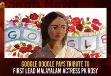 Google Doodle Pays Tribute To First Lead Malayalam Actress PK Rosy,P K Rosy Daughter,P K Rosy Malayalam Movie 2022,Pk Rosy Malayalam Movie Cast,Pk Rosy Film Society,Mango News,Actress Rosy,Celluloid Movie Actress,Jc Daniel,Pk Rosy Malayalam Movie,Pk Rosy Actress,Pk Rosy Movie,Pk Rosy,Pk Rosy Film Festival,Pk Rosy Movie Prithviraj,Biographical Sketch Of Pk Rosy,Pkt Rosy,Temperatura Pkt Rosy