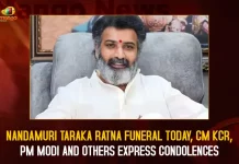 Nandamuri Taraka Ratna Funeral Today, CM KCR, PM Modi And Others Express Condolences,Nandamuri Taraka Ratna Funeral,Nandamuri Taraka Ratna Funeral Live Updates,Nandamuri Taraka Ratna Funeral Live News,Nandamuri Taraka Ratna Funeral News,Nandamuri Taraka Ratna Funeral Latest News,Nandamuri Taraka Ratna Funeral Latest Updates,Nandamuri Taraka Ratna,Taraka Ratna,Nandamuri Taraka Ratna Live,Nandamuri Taraka Ratna Live News,Nandamuri Taraka Ratna Latest News,Nandamuri Taraka Ratna News,Nandamuri Taraka Ratna Live Updates,Nandamuri Taraka Ratna Latest Updates,Nandamuri Taraka Ratna's Funeral In Hyderabad Today,Nandamuri Taraka Ratna Funeral Today,Taraka Ratna Passed Away,Taraka Ratna Passes Away,Nandamuri Taraka Ratna Passes Away,Mango News,Taraka Ratna Funeral Updates,RIP Taraka Ratna,RIP Nandamuri Taraka Ratna,Rest In Peace Nandamuri Taraka Ratna,Rest In Peace Taraka Ratna,Nandamuri Taraka Ratna Passes Away News,Nandamuri Taraka Ratna Passes Away Updates,Telugu Actor Nandamuri Taraka Ratna Passes Away At 39,Nandamuri Taraka Ratna Passes Away At 39,Taraka Ratna Passes Away At 39,Nandamuri Taraka Ratna Last Rites LIVE,Nandamuri Taraka Ratna Demise