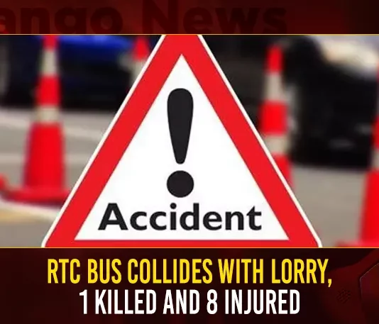RTC Bus Collides With Lorry 1 Killed And 8 Injured,RTC Bus Collides With Lorry, 1 Killed And 8 Injured,TSRTC Super Luxury Buses Today,Telangana Transport Minister Puvvada Ajay, 50 New TSRTC Super Luxury Buses,TSRTC Super Luxury Buses,Mango News,TSRTC Latest News and Updates,CM KCR News And Live Updates, Telangna Congress Party, Telangna BJP Party, YSRTP,TRS Party, BRS Party, Telangana Latest News And Updates,Telangana Politics, Telangana Political News And Updates
