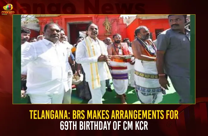 Telangana BRS Makes Arrangements For 69th Birthday Of CM KCR Telangana: BRS Makes Arrangements For 69th Birthday Of CM KCR,CM KCR's Birthday,CM KCR's birthday tomorrow,Many service programs,BRS leaders across Telangana,Mango News,CM KCR News And Live Updates, Telangna Congress Party, Telangna BJP Party, YSRTP,TRS Party, BRS Party, Telangana Latest News And Updates,Telangana Politics, Telangana Political News And Updates