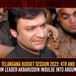 Telangana Budget Session 2023, KTR And AIMIM Leader Akbaruddin Indulge Into Argument,Mango News,Telangana Assembly Session, Minister KTR Fires on MIM MLA, MIM MLA Akbaruddin Owaisi, Minister KTR, Minister KTR Comments on MLA Akbaruddin Owaisi, MLA Akbaruddin Owaisi, Minister KTR Satires On Akbaruddin Owaisi, Telangana Assembly Session News