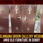 Telangana Groom Calls Off Wedding Amid Old Furniture In Dowry,Telangana Groom,Calls Off Wedding,Amid Old Furniture In Dowry,Mango News,Telangana Wedding Rituals,Hindu Marriage Registration Telangana,Marriage Certificate Telangana Fees,Marriage Registration Status,Register Marriage Process,Telangana Covid Wedding Restrictions,Telangana Gay Wedding,Telangana Lockdown Wedding Rules,Telangana News Wedding,Telangana Reddy Wedding Rituals,Telangana Style Wedding Invitation,Telangana Wedding Covid,Telangana Wedding Covid Restrictions,Telangana Wedding Dress,Telangana Wedding Registration,Telangana Wedding Restrictions
