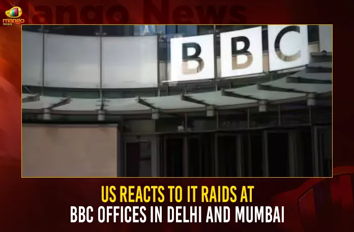 US Reacts To IT Raids At BBC Offices In Delhi And Mumbai US Reacts To IT Raids At BBC Offices In Delhi And Mumbai,IT attacks in the BBC offices,Key comments on BJP government,IT Department Carries Out Survey,Tax Evasion Investigation on BBC,BBC’s Delhi and Mumbai Offices,Mango News,Bbc Documentary,Bbc Cricket India,Bbc Documentary On Modi,Bbc Hausa Indiya,Bbc Hindi,Bbc India Correspondent,Bbc India Hindi,Bbc India Weather Report,Bbc Indian Sportswoman Of The Year 2021,Bbc Indian Sportswoman Of The Year 2022,Bbc Indian Variant,Bbc Iplayer India,Bbc News,Bbc News India,Bbc News India Hindi,Bbc Sport Cricket England V India,Bbc Studios India,Bbc Urdu India,Bbc Weather India,Modi Bbc Documentary,Narendra Modi Bbc Documentary India