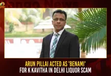Arun Pillai Acted As 'Benami' For K Kavitha In Delhi Liquor Scam,Delhi Liquor Scam Case,ED Arrests,Delhi Liquor Scam ED Arrests,Mango News,ED Arrests Hyderabad-Based Businessman,Hyderabad-Based Businessman Arun Ramchandra Pillai,Arun Ramchandra Pillai,Arun Ramchandra Pillai Arrested,Arun Ramchandra Pillai Arrested in Delhi Liquor Scam Case,Delhi Liquor Scam Case latest News,Delhi Liquor Scam Case Updates,Delhi Liquor Scam Case Live Updates