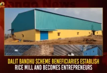 Dalit Bandhu Scheme Beneficiaries Establish Rice Mill And Becomes Entrepreneurs,Dalit Bandhu Scheme Beneficiaries,Establish Rice Mill And Becomes Entrepreneurs,Dalit Bandhu Scheme To Become Entrepreneurs,Mango News,Dalit Bandhu Beneficiaries Turn Entrepreneurs,KTR Inaugurates Rice Mill Set Up,3 Dalit Brothers Became Entrepreneurs,First Dalit Bandhu Rice Mill Open In Sircilla,Dalita Bandhu Scheme Bears Fruit,KTR Inaugurates First Dalit Bandhu Rice Mill,Dalit Bandhu Scheme Latest News,Dalit Bandhu Scheme Latest Updates