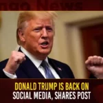 Donald Trump Is Back On Social Media Shares Post,Donald Trump Is Back,Donald Trump On Social Media,Donald Trump Shares Post,Mango News,Mango News Telugu,Donald Trump Shares First Facebook Post,Im Back: Trump writes First Facebook Post,Trump Posts on Facebook,Trump Social Media News,Donald Trump Latest News,Donald Trump Live Updates,Trump Social Media News Today