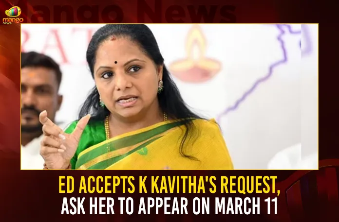 ED Accepts K Kavitha's Request Ask Her To Appear On March 11,ED Accepts K Kavitha's Request,ED Ask Her To Appear On March 11,MLC Kavitha To Appear On March 11,Mango News,MLC Kavitha Appear For Questioning,MLC Kavitha Questioning on March 11,Jantar Mantar Diksha Arrangements,Kalavakuntla Kavitha News,MLC Kavitha Latest News and Updates,MLC Kavitha Live Updates,Telangana Latest News,Telangana News Today,Telangana Political News And Updates,Jantar Mantar Diksha Latest Updates