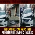 Hyderabad Car Rams Into Pedestrian Leaving 2 Injured,Hyderabad Car Rams Into Pedestrian,Pedestrian Leaving 2 Injured in Hyderabad,Two pedestrians killed as speeding car runs,Mango News,Hyderabad Car rams into shop,Two killed as car runs amok,Two killed after car rams,Speeding car rams into pedestrian,Hyderabad News,Hyderabad Latest News and Updates,Telangana Live News