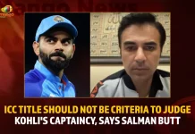 ICC Title Should Not Be Criteria To Judge Kohli’s Captaincy, Says Salman Butt ICC Title Should Not Be Criteria To Judge Kohlis Captaincy Says Salman Butt,ICC Title Not Be Criteria,Judge Kohlis Captaincy,ICC Title Criteria To Judge Kohli,Salman Butt on Kohlis Captaincy,Mango News,Virat Kohli Captaincy Record,Dhoni Vs Kohli Captaincy Record,Kohli Captaincy Cups,Kohli Captaincy Icc Trophies,Kohli Captaincy Period,Kohli Captaincy Record,Kohli Captaincy Record In Odi,Kohli Captaincy Record In T20,Kohli Captaincy Record In Test,Kohli Captaincy Start Date,Virat Kohli Captaincy Record In Odi,Virat Kohli Captaincy Record In T20,Virat Kohli Captaincy Record In Test,Virat Kohli Captaincy Winning Trophy List,Virat Kohli Captaincy Year,Virat Kohli Test Wins As Captain