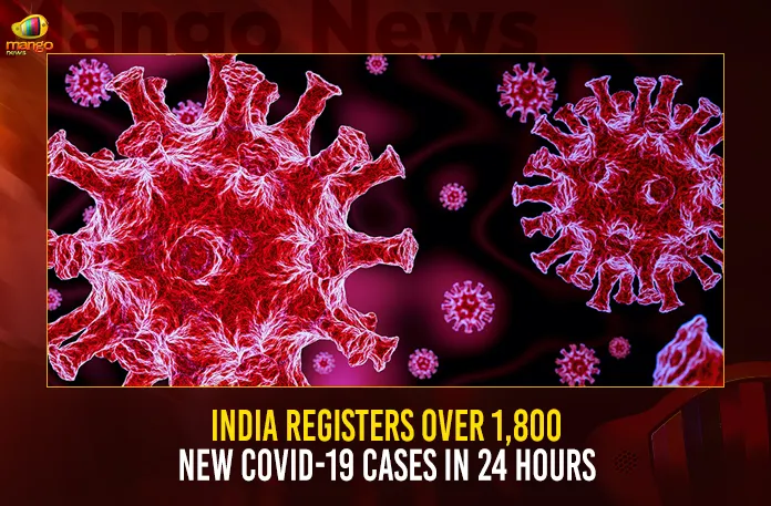 India Registers Over 1800 New COVID-19 Cases In 24 Hours,India 1800 New COVID-19 Cases,India Registers New COVID-19 Cases,COVID-19 Cases In 24 Hours,Mango News,India Logs Over 1800 New Covid Cases,1800 Covid Infections In India,India Records Over 1800 Covid Cases,India Fights Corona,Active Corona Cases,Corona Active Cases Exceeds,Corona News,Corona Updates,Coronavirus In India,Coronavirus Outbreak,COVID 19 India,COVID 19 Updates,India Covid Last 24 Hours Report