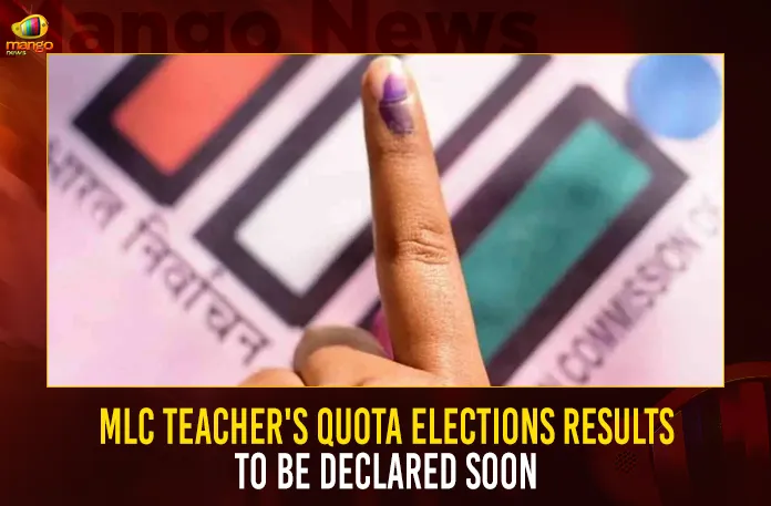 MLC Teacher’s Quota Elections Results To Be Declared Soon,Mango News,MLC Teacher,MLC Teacher’s Quota Elections,Telangana,MLC Teacher’s Quota Elections News,MLC Teacher’s Quota Elections Results,Teachers Quota Mlc Elections Results,Teachers' MLC election Counting,MLC Elections Polling,MLC Graduates' Elections Voting,Members of Legislative Council,MLC Teacher’s Quota Elections Results Declaration,Teachers MLC Elections 2023,Teachers MLC Elections,MLC Teacher Quota Elections,MLC Teacher Quota Elections Results,MLC Elections 2023,MLC Elections