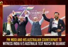 PM Modi And His Australian Counterpart To Witness India V/S Australia Test Match In Gujarat,Indian Prime Minister Narendra Modi,PM Modi And His Australian Counterpart To Witness Match,India V/S Australia Test Match In Gujarat,PM Modi in India V/S Australia Test Match,Mango News,Ind vs Aus 4th Test,PM Modi Threw The Toss,Australian Prime Minister Anthony Albanese,Indian Prime Minister Narendra Modi,Border–Gavaskar Trophy,Border–Gavaskar Trophy Latest News,Border–Gavaskar Trophy Live Updates,Border–Gavaskar Trophy Cricket Match Live,Border–Gavaskar Trophy 2023,Border–Gavaskar Trophy Upadtes,Indian Cricket Team Captain Rohit Sharma