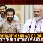 Popularity Of Natu Natu Is Global, Says PM Modi After RRR Wins Oscar Popularity Of Natu Natu Is Global Says PM Modi After RRR Wins Oscar,Popularity Of Natu Natu,Natu Natu Popularity Is Global,Natu Natu Is Global Says PM Modi,PM Modi After RRR Wins Oscar,Mango News,Latest Telugu Movies News,Telugu Film News 2023,RRR,RRR Movie,RRR Telugu Movie,RRR Movie Latest News,RRR Movie Songs,RRR Naatu Naatu Song,RRR Naatu Naatu,Naatu Naatu Song,Naatu Naatu,Naatu Naatu Video Song,Oscars,Oscars 2023,RRR Oscars 2023,RRR Naatu Naatu Song Oscars 2023,Oscars 95,95th Academy Awards,Academy Awards,Global Star Ram Charan,RRR at OSCARS,Man Of Masses Ram Charan,SS Rajamouli,Ram Charan,Ram Charan Movies,Jr NTR,Jr NTR Movies,MM Keeravani,Lyricist Chandra Bose,Oscars 2023 Live Updates,Oscars 2023 Highlights,Naatu Naatu WINS Oscar 2023,Naatu Naatu RRR Best Original Song,Rahul Sipligunj,Indian Prime Minister Narendra Modi,Narendra Modi Latest News and Update