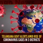 Telangana Govt Alerts Amid Rise Of Coronavirus Cases In 3 Districts,Telangana Govt Alerts Rise Of Corona,Telangana Amid Rise Of Coronavirus,Coronavirus Cases In 3 Districts,Mango News,Coronavirus in Telangana,Present Corona Cases in Telangana Today,Information about COVID-19,India Covid Last 24 Hours Report,Active Corona Cases,Corona Active Cases Exceeds,Corona News,Corona Updates,Coronavirus In India,COVID 19 India,COVID 19 Updates,Covid in India,Covid Last 24 Hours Report,Covid Live Updates,Covid News And Live Updates,Covid Vaccine,Covid Vaccine Updates And News,COVID-19 Latest News And Updates,World Health Organization News,MoHFW,India Fights Corona,Coronavirus Statistics,Coronavirus Outbreak in India
