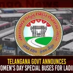 Telangana Govt Announces Women's Day Special Buses For Ladies,Telangana Govt Announcement,Telangana Govt On Women's Day,Telangana Govt Women's Day Special Buses,Telangana Govt Special Buses For Ladies,Mango News,Tsrtc Announces Ladies Special Buses,Tsrtc Introduces Ladies Special Buses,Tsrtc Offers Free Bus Travel,Tsrtc Introduces Enhanced Bus Services,Telangana Latest News And Updates,Telangana News Today,Telangana Women's Day Special News