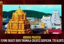 Andhra Pradesh: Flying Object Over Tirumala Creates Suspicion Andhra Pradesh Flying Object Over Tirumala Creates Suspicion,Flying Object Over Tirumala,Andhra Pradesh Tirumala Creates Suspicion,Tirumala Creates Suspicion,Mango News,Three helicopters flying in airspace,Three choppers fly over Tirumala,Three helicopters spotted flying over Tirumala,Tirumala Latest News,Tirumala Latest Updates,Andhra Pradesh Latest News,Andhra Pradesh News,Andhra Pradesh News and Live Updates