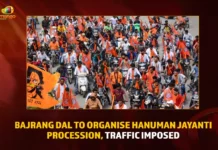 Bajrang Dal To Organise Hanuman Jayanti Procession Traffic Imposed,Bajrang Dal To Organise Hanuman Jayanti,Hanuman Jayanti Procession,Hanuman Jayanti Procession Traffic Imposed,Mango News,Hanuman Jayanti,Hanuman Jayanti Procession Organized,Bajrang Dal To Organize Procession,Traffic Restrictions Announced For Hanuman Jayanti,Hanuman Jayanti Procession In Telangana,Hanuman Jayanti Celebrations,Police To Do Surveillance Of Area Of Hanuman Jayanti,Telangana Hanuman Jayanti Latest News,Telangana Hanuman Jayanti Live News,Telangana Bajrang Dal News Today