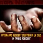 Hyderabad Resident Studying In UK Died In Tragic Accident,Hyderabad Resident Studying In UK Died,Hyderabad Resident Tragic Accident,Resident Studying In UK Died,Mango News,Girl Dies In Accident In UK,Hyderabad student dies in United Kingdom,Telugu girl dies in accident in UK,‌Hyderabad Student Died,Telugu Girl In Uk Dies,Hyderabad Resident Latest News,Hyderabad Resident Live Updates,Hyderabad Resident Latest Updates