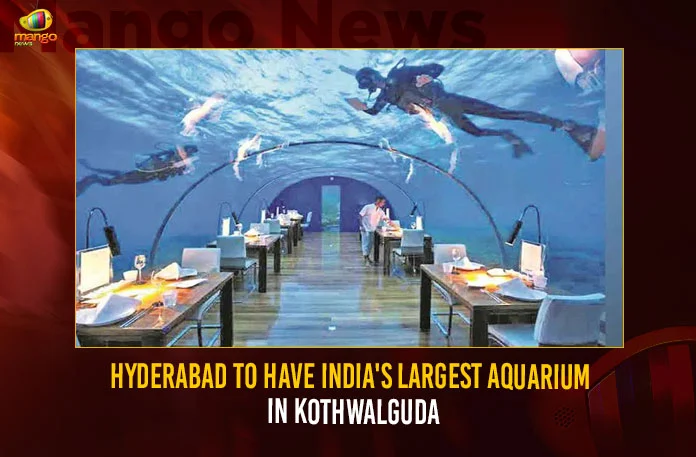 Hyderabad-To-Have-India's-Largest-Aquarium-In-Kothwalguda Hyderabad To Have India's Largest Aquarium In Kothwalguda,Hyderabad To Have India's Largest Aquarium,India's Largest Aquarium In Kothwalguda,Mango News,Kothwalguda To House India's Largest Aquarium,‘India’S Largest’ Aquarium,Hyderabad Emerges As Hot Travel Destination,Hyderabad To Soon Have India'S Largest Aquarium,Good News For Hyderabadis,Biggest Aquarium In Hyderabad,Underwater Aquarium In Hyderabad,Kothwalguda Aquarium,Best Aquarium In Hyderabad,Kothwalguda Eco Park,Largest Aquarium In India,Public Aquarium In Hyderabad,Kothwalguda Aquarium Latest News,Kothwalguda Aquarium Latest Updates,Hyderabad Kothwalguda Aquarium News Today