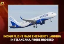 IndiGo Flight Made Emergency Landing In Telangana Probe Ordered,IndiGo Flight Made Emergency Landing,IndiGo Emergency Landing In Telangana,Probe Ordered on Emergency Landing,Mango News,Flight Diverted As Precaution,Varanasi bound IndiGo Flight with 137 Passengers,Varanasi Bound IndiGo Flight,Bengaluru-Varanasi IndiGo Flight Makes Emergency,Flight was Diverted as Precaution,Emergency Landing of Indigo Flight,IndiGo Emergency Landing Latest News,Flight Emergency Landing Live News,IndiGo Flight Latest Updates