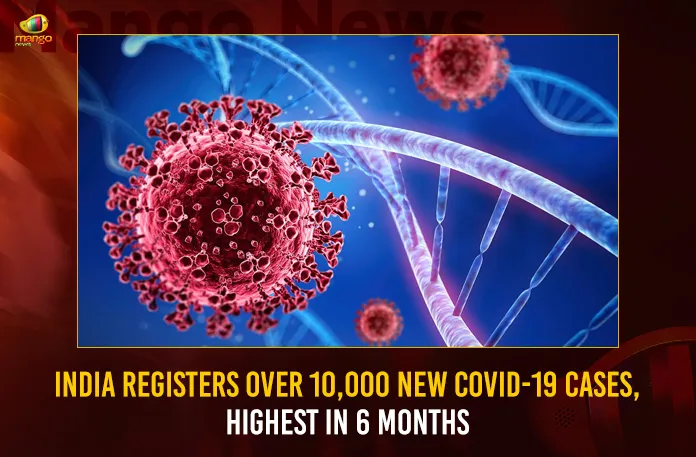 India Registers Over 10000 New COVID-19 Cases Highest In 6 Months,India Registers Over 10000 New COVID-19 Cases,COVID-19 Cases Highest In 6 Months,India New COVID-19 Cases,Mango News,Daily Covid-19 Cases,Massive Jump in Covid-19 Tally,Coronavirus India Latest News,India Records Highest Single-day Tally,India reports over 4000 Covid cases,Coronavirus Latest News,India Coronavirus Map and Case Count,India Coronavirus Statistics,Official Updates Coronavirus,Information about COVID-19,India Covid Last 24 Hours Report,Active Corona Cases,Corona Active Cases Exceeds,MoHFW,India Fights Corona