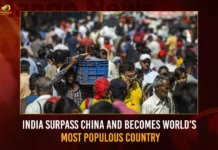India Surpass China And Becomes World’s Most Populous Country India Surpass China And Becomes Worlds Most Populous Country,India Surpass China,India Becomes Worlds Most Populous Country,Mango News,India Overtakes China,India To Become World's Most Populous Country,India Overtakes China as per UNFPA Reports,UNFPA Reports,India on its way,India becomes most populous nation,India surpasses China,As India overtakes China as most populous,India population 2023,UNFPA India,UNFPA India 2023,UNFPA India Latest News and Updates,India Population vs China,UNFPA Latest News