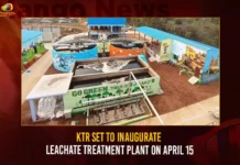 KTR Set To Inaugurate Leachate Treatment Plant On April 15 KTR Set To Inaugurate Leachate Treatment Plant On April 15,KTR Set To Inaugurate Leachate Treatment,Leachate Treatment Plant On April 15,Mango News,Leachate Treatment Plant Near Jawaharnagar Dump,KTR To Launch Jawaharnagar Leachate Treatment Plant,KTR Distributes Pattas,Old Woman Praises KCR and KTR,Distribution Of Pattas At Jawaharnagar,KTR To Launch Leachate Plant To Treat Wastewater,Telangana Latest News And Updates,Telangana News Today,KTR Latest News and Updates,Leachate Treatment Plant News Today,Leachate Treatment Plant Live News