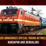 SCR Announces Special Trains Between Narsapur And Bengaluru,SCR Announces Special Trains,Special Trains Between Narsapur And Bengaluru,Narsapur And Bengaluru Trains,Mango News,SCR Announces Special Trains,SCR To Run Summer Special Trains,Narasapur To Bangalore Special Train,Narasapur To Bangalore New Train,Narasapur To Bangalore Train Timing,Narasapur To Bangalore Train Route,Narasapur To Bangalore Special Train Latest News,Narasapur To Bangalore Special Train Live News,Narasapur To Bangalore Special Train Latest Updates