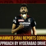 Mohammed Siraj Reports Corrupt Approach By Hyderabad Driver,Mohammed Siraj Reports Corrupt,Hyderabad Driver Reports Corrupt,Corrupt Approach By Hyderabad Driver,Mango News,BCCIs Anti Corruption,IPL 2023,Mohammed Siraj Reports Corrupt Approach,Mohammed Siraj Reported Corrupt,Mohammed Siraj Corruption,RCB Star Pacer Mohammed Siraj,Mohammed Siraj Latest News and Updates,Mohammed Siraj Live News,IPL 2023 Latest News